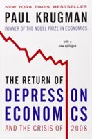 Návrat ekonomické krize a krize roku 2008 - The Return of Depression Economics and the Crisis of 2008