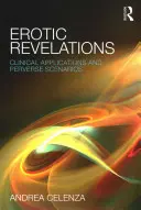 Erotická odhalení: Klinické aplikace a perverzní scénáře - Erotic Revelations: Clinical applications and perverse scenarios