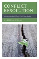 Řešení konfliktů: Úvod do intervence třetí strany - Conflict Resolution: An Introduction to Third Party Intervention