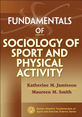 Základy sociologie sportu a tělesné aktivity - Fundamentals of Sociology of Sport and Physical Activity