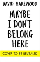 Možná sem nepatřím - Vzpomínky na rasu, identitu, rozpad a zotavení - Maybe I Don't Belong Here - A Memoir of Race, Identity, Breakdown and Recovery