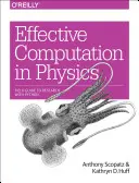 Efektivní výpočty ve fyzice: Průvodce výzkumem v Pythonu - Effective Computation in Physics: Field Guide to Research with Python
