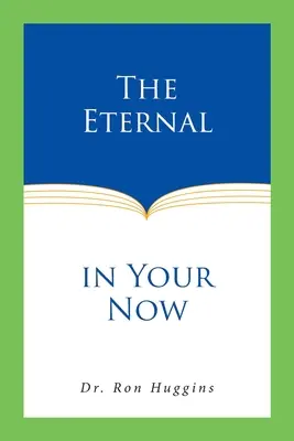 Věčné ve tvém teď - The Eternal in Your Now