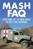 NEJČASTĚJŠÍ DOTAZY K MASH: Všechno, co je třeba vědět o nejlepší péči kdekoli na světě - MASH FAQ: Everything Left to Know about the Best Care Anywhere