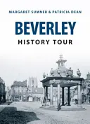 Prohlídka historie Beverley - Beverley History Tour