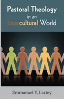 Pastorální teologie v mezikulturním světě - Pastoral Theology in an Intercultural World