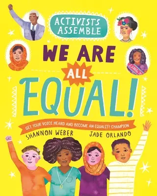 Aktivisté se shromáždili - všichni jsme si rovni! - Activists Assemble--We Are All Equal!