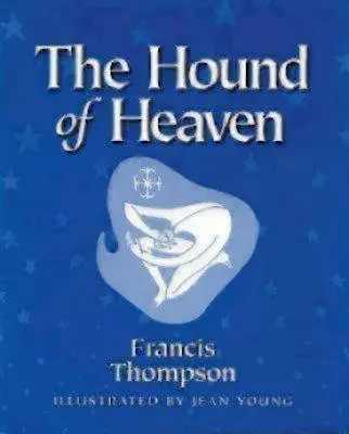 Nebeský pes - Hound of Heaven