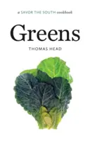 Zelení: Zelenina: Kuchařka Savor the South - Greens: A Savor the South Cookbook