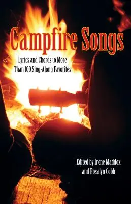 Písně k táboráku: Texty a akordy k více než 100 oblíbeným písním, čtvrté vydání - Campfire Songs: Lyrics And Chords To More Than 100 Sing-Along Favorites, Fourth Edition