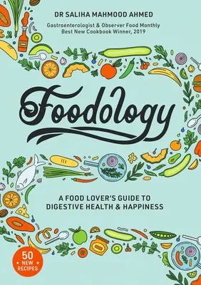 Průvodce milovníka jídla pro zdraví a štěstí trávicího traktu - Foodology: A Food-Lover's Guide to Digestive Health and Happiness