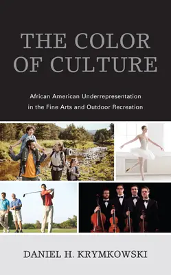 Barva kultury: Nedostatečné zastoupení Afroameričanů ve výtvarném umění a rekreaci v přírodě - The Color of Culture: African American Underrepresentation in the Fine Arts and Outdoor Recreation