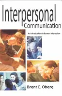 Mezilidská komunikace: Úvod do mezilidské interakce - Interpersonal Communication: An Introduction to Human Interaction