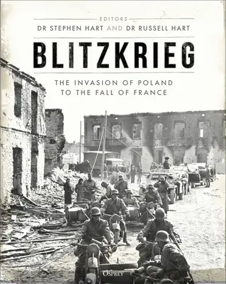 Blitzkrieg: Od invaze do Polska po pád Francie - Blitzkrieg: The Invasion of Poland to the Fall of France