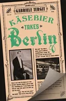 Kasebier bere Berlín - Kasebier Takes Berlin
