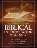 Úvod do biblického výkladu Pracovní sešit: Otázky ke studiu, praktická cvičení a laboratorní zprávy. - Introduction to Biblical Interpretation Workbook: Study Questions, Practical Exercises, and Lab Reports