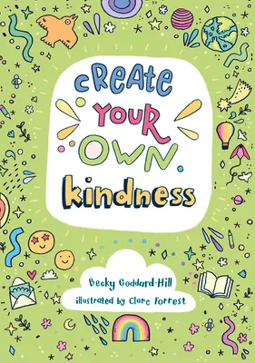 Vytvořte si vlastní laskavost - Create Your Own Kindness
