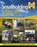 Příručka pro drobné zemědělce - Kompletní průvodce krok za krokem - Smallholding Manual - The complete step-by-step guide