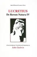 Lucretius: de Rerum Natura: Kniha IV - Lucretius: de Rerum Natura: Book IV