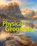 McKnightova fyzická geografie: A Landscape Appreciation - McKnight's Physical Geography: A Landscape Appreciation