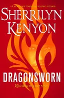 Dragonsworn: Lovci temnot - román z pera autorky - Dragonsworn: A Dark-Hunter Novel