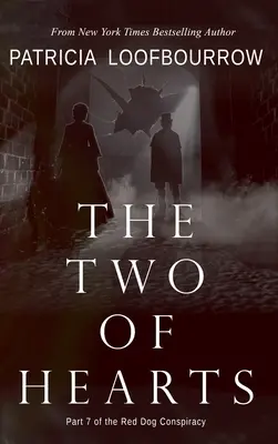 Srdcová dvojka: 7. díl spiknutí Červeného psa - The Two of Hearts: Part 7 of the Red Dog Conspiracy