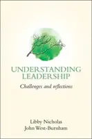 Pochopení vedení: Výzvy a reflexe - Understanding Leadership: Challenges and Reflections
