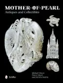 Starožitnosti a sběratelské předměty z perel matek - Mother-Of-Pearl Antiques and Collectibles