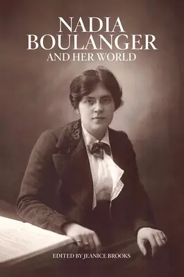 Nadia Boulanger a její svět - Nadia Boulanger and Her World