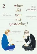 Co jste jedli včera?, svazek 2 - What Did You Eat Yesterday?, Volume 2