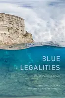 Modré zákony: Život a zákony moře - Blue Legalities: The Life and Laws of the Sea