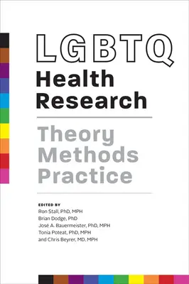 Zdravotní výzkum LGBTQ: Teorie, metody, praxe - LGBTQ Health Research: Theory, Methods, Practice