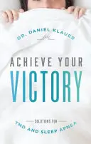 Dosáhněte svého vítězství: Řešení pro tmd a spánkovou apnoe. - Achieve Your Victory: Solutions for Tmd and Sleep Apnea