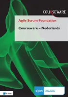 AGILNÍ SCRUM FOUNDATION COURSEWARE NEDERL - AGILE SCRUM FOUNDATION COURSEWARE NEDERL