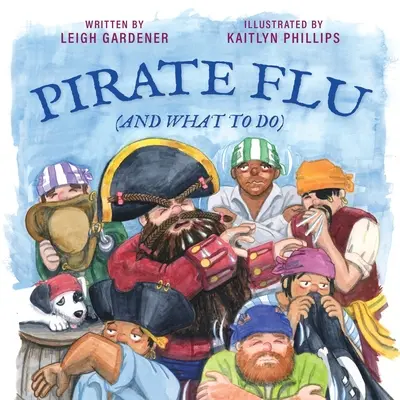Pirátská chřipka (a co dělat) - Pirate Flu (And What To Do)