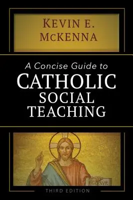 Stručný průvodce katolickou sociální naukou - A Concise Guide to Catholic Social Teaching