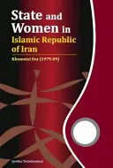 Stát a ženy v Íránské islámské republice: Chomejního éra (1979-1989) - State and Women in Islamic Republic of Iran: Khomeini Era (1979-89)