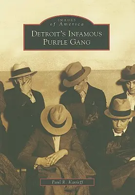 Detroitský nechvalně proslulý fialový gang - Detroit's Infamous Purple Gang