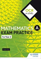 OCR A Level (2. ročník) Mathematics Exam Practice (cvičení ke zkoušce z matematiky) - OCR A Level (Year 2) Mathematics Exam Practice