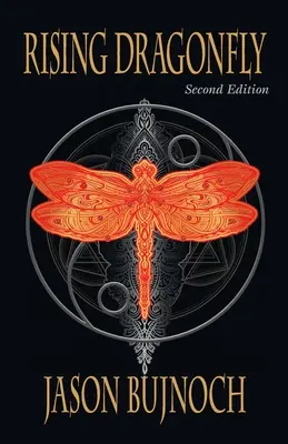 Vycházející vážka (druhé vydání) - Rising Dragonfly (Second Edition)