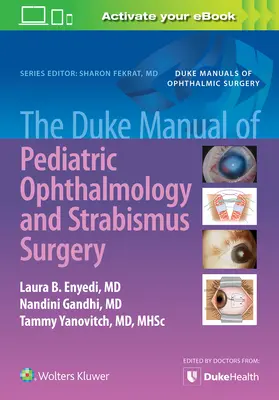 The Duke Manual of Pediatric Ophthalmology and Strabismus Surgery (Dukova příručka dětské oftalmologie a chirurgie strabismu) - The Duke Manual of Pediatric Ophthalmology and Strabismus Surgery