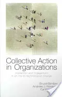 Kolektivní jednání v organizacích: Interakce a zapojení v éře technologických změn - Collective Action in Organizations: Interaction and Engagement in an Era of Technological Change