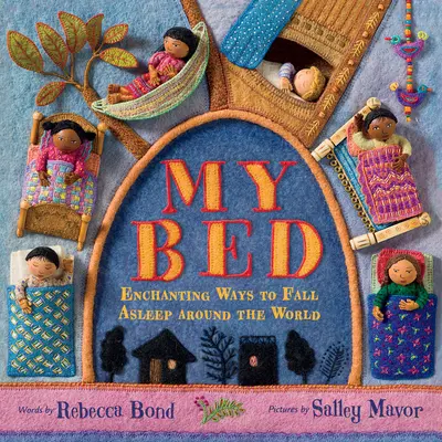 Moje postel: okouzlující způsoby usínání po celém světě - My Bed: Enchanting Ways to Fall Asleep Around the World