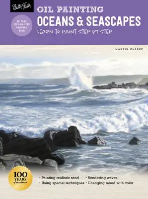 Olejomalba: Oceány a mořské krajiny: Naučte se malovat krok za krokem - Oil Painting: Oceans & Seascapes: Learn to Paint Step by Step