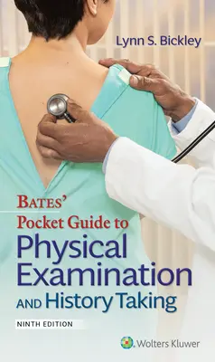 Batesův kapesní průvodce lékařským vyšetřením a odběrem anamnézy - Bates' Pocket Guide to Physical Examination and History Taking