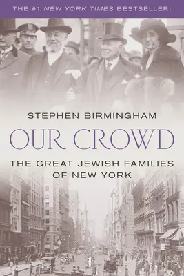Náš dav: Velká židovská rodina v New Yorku - Our Crowd: The Great Jewish Families of New York