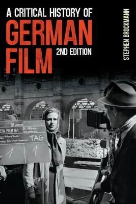 Kritické dějiny německého filmu, druhé vydání - A Critical History of German Film, Second Edition