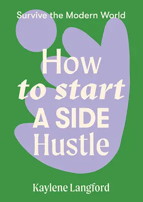 Jak začít s vedlejším podnikáním - How to Start a Side Hustle