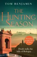 Lovecká sezóna - Smrt pronásleduje italskou divočinu v tomto napínavém kriminálním thrilleru - Hunting Season - Death stalks the Italian Wilderness in this gripping crime thriller