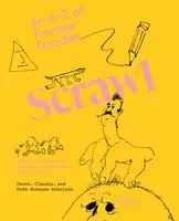Scrawl: A až Z slavných čmáranic - Scrawl: An A to Z of Famous Doodles